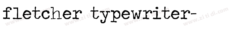 fletcher typewriter字体转换
